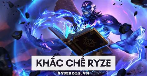 combo ryze|khắc chế ryze.